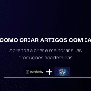 Como criar produções científicas com IA